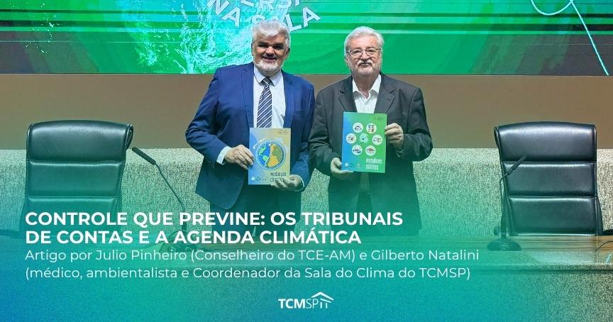 Controle que previne: os Tribunais de Contas e a agenda climática