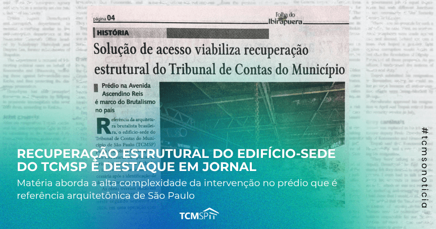 Recuperação estrutural do edifício-sede do TCMSP é destaque em jornal