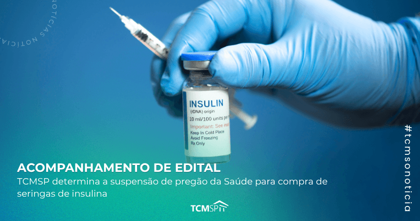 TCMSP determina a suspensão de pregão da Saúde para compra de seringas de insulina