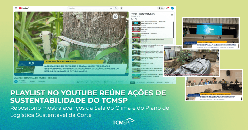 Playlist no Youtube reúne ações de sustentabilidade do TCMSP
